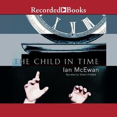 The Child in Time Audiobook, by Ian McEwan