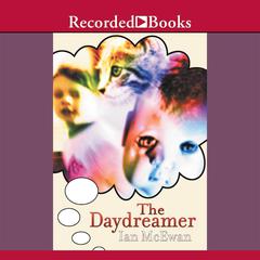 The Daydreamer Audibook, by Ian McEwan