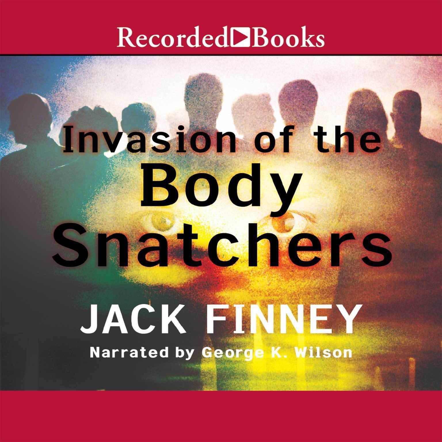 Invasion of the Body Snatchers Audiobook, by Jack Finney