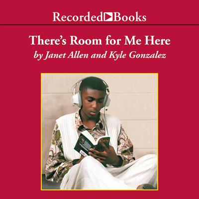 There’s Room for Me Here: Literacy Workshop in the Middle School Audiobook, by Janet Allen