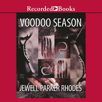 Voodoo Season: A Marie Laveau Mystery Audiobook, by Jewell Parker Rhodes