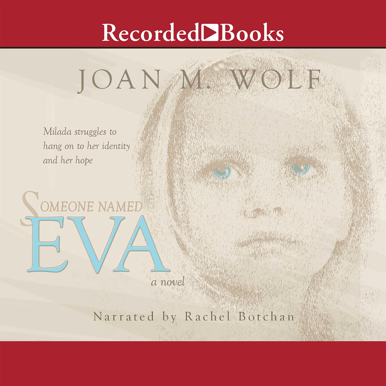 Someone Named Eva Audiobook, by Joan M. Wolf