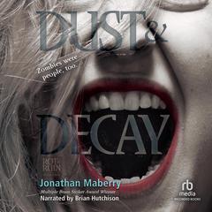 Dust & Decay Audiobook, by Jonathan Maberry