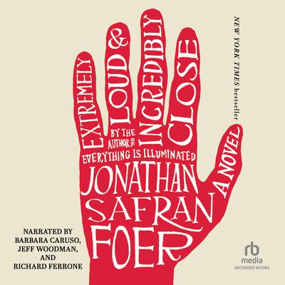 Extremely Loud and Incredibly Close Audiobook, by Jonathan Safran Foer