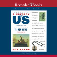 The New Nation: Book 4 (1789-1850) Audiobook, by Joy Hakim