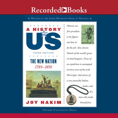 The New Nation: A History of US, Book 4 Audiobook, by Joy Hakim
