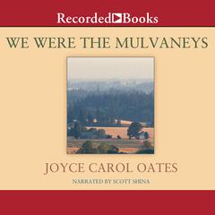 We Were the Mulvaneys Audiobook, by Joyce Carol Oates