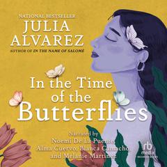 In the Time of the Butterflies Audiobook, by Julia Alvarez