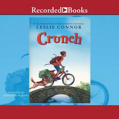 Crunch Audiobook, by Leslie Connor