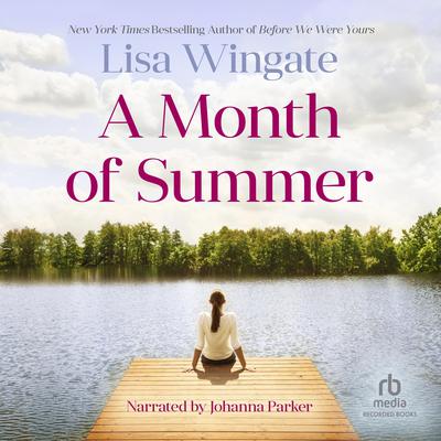 A Month of Summer Audiobook, by Lisa Wingate
