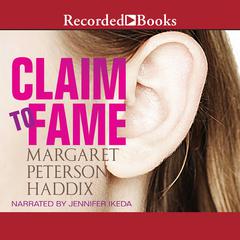 Claim to Fame Audiobook, by Margaret Peterson Haddix