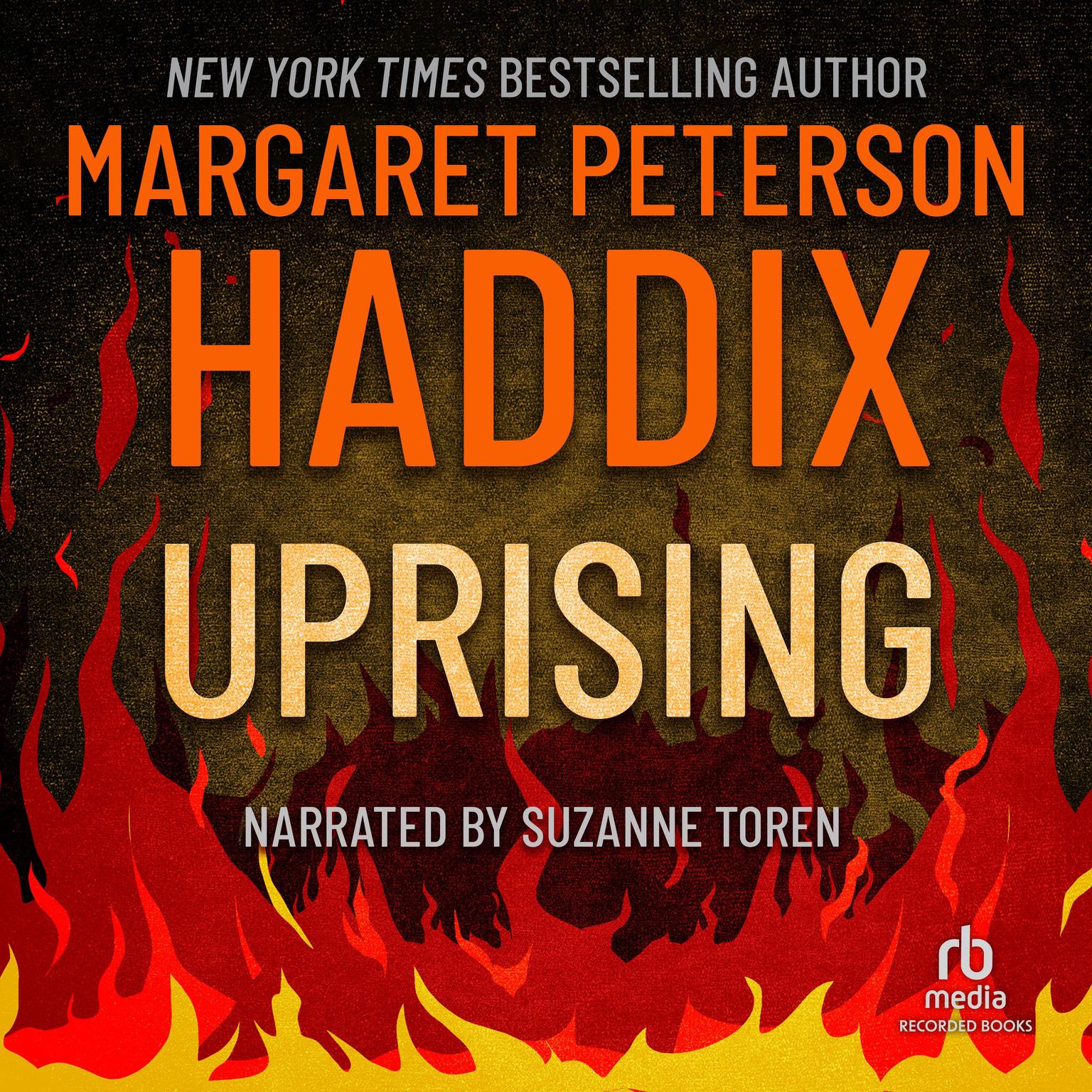 Uprising: Three Young Women Caught in the Fire That Changed America Audiobook, by Margaret Peterson Haddix