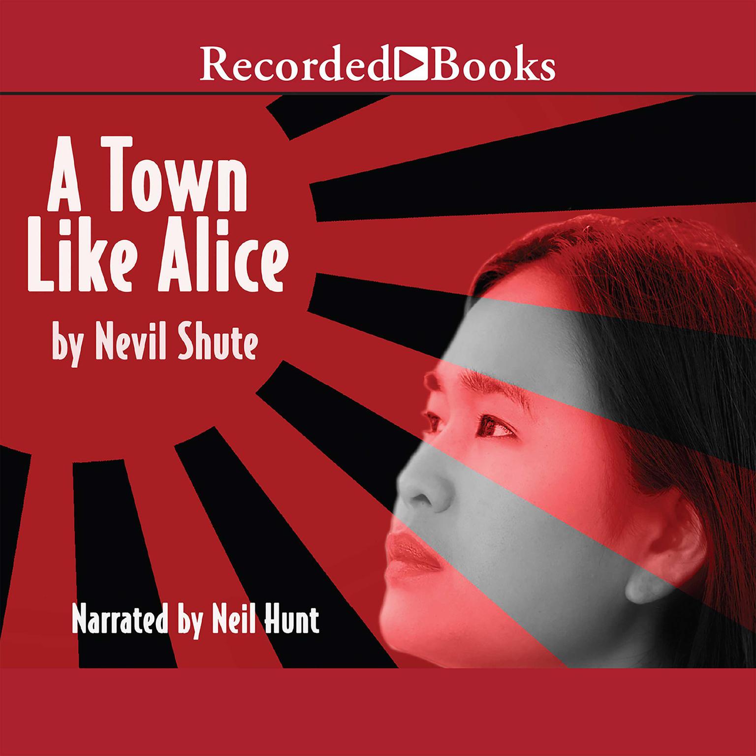 A Town Like Alice Audiobook, by Nevil Shute