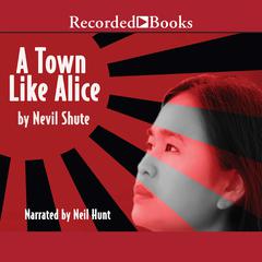 A Town Like Alice Audiobook, by 