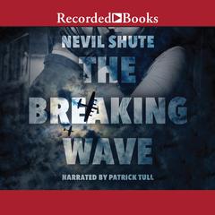 The Breaking Wave Audiobook, by Nevil Shute