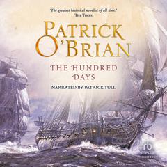 The Hundred Days Audiobook, by Patrick O'Brian