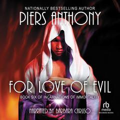 For Love of Evil Audiobook, by Piers Anthony