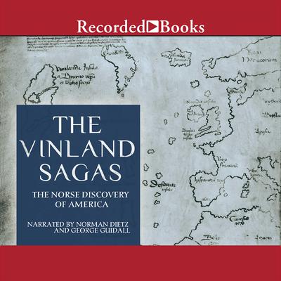 The Vinland Sagas: The Norse Discovery of America Audiobook, by Anonymous 
