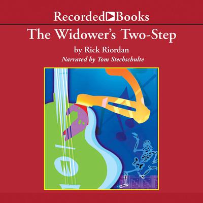 The Widower’s Two-Step Audiobook, by Rick Riordan