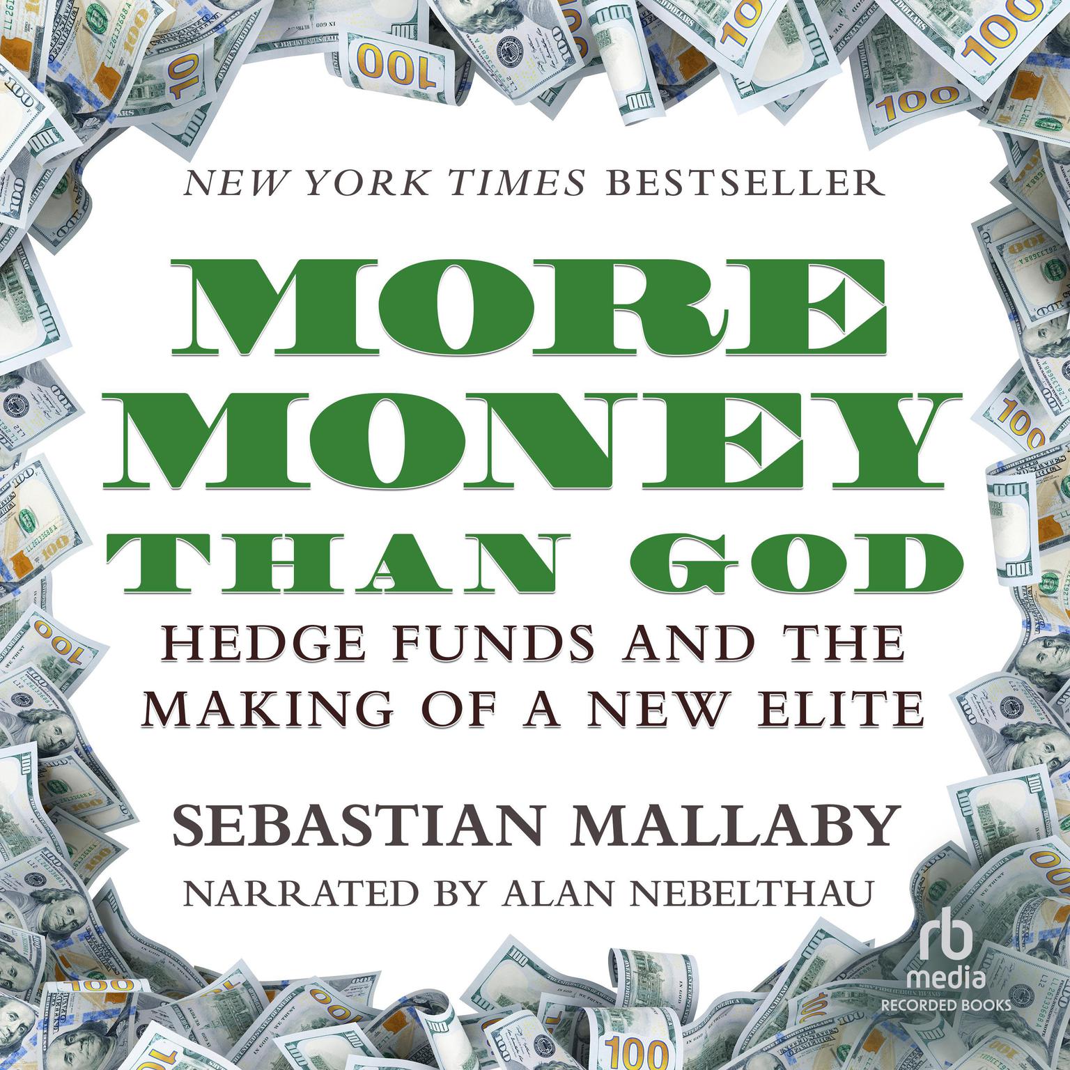 More Money Than God: Hedge Funds and the Making of a New Elite Audiobook, by Sebastian Mallaby