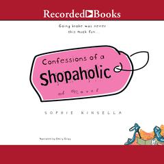 Confessions of A Shopaholic Audiobook, by Sophie Kinsella