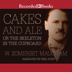 Cakes and Ale: or The Skeleton in the Cupboard Audiobook, by W. Somerset Maugham