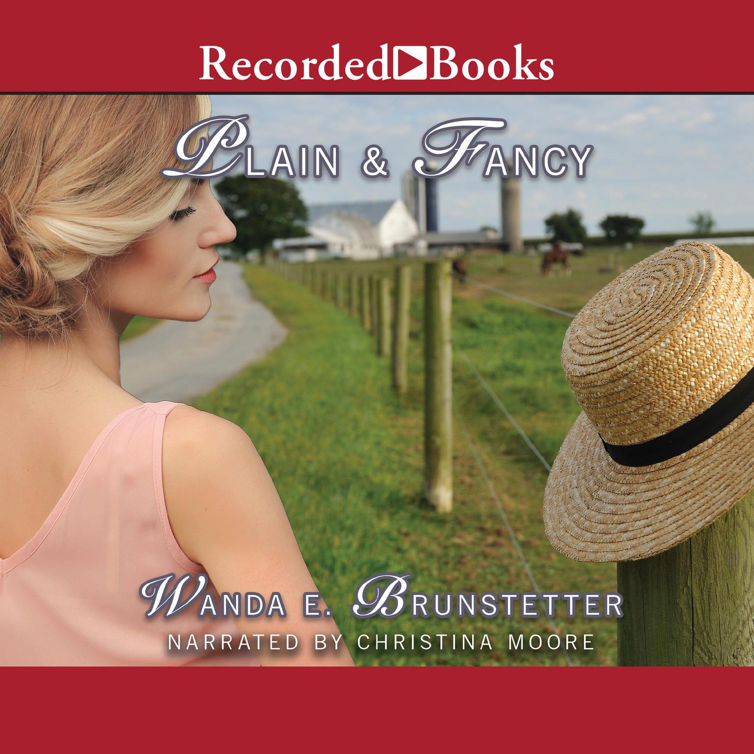 Plain and Fancy Audiobook, by Wanda E. Brunstetter