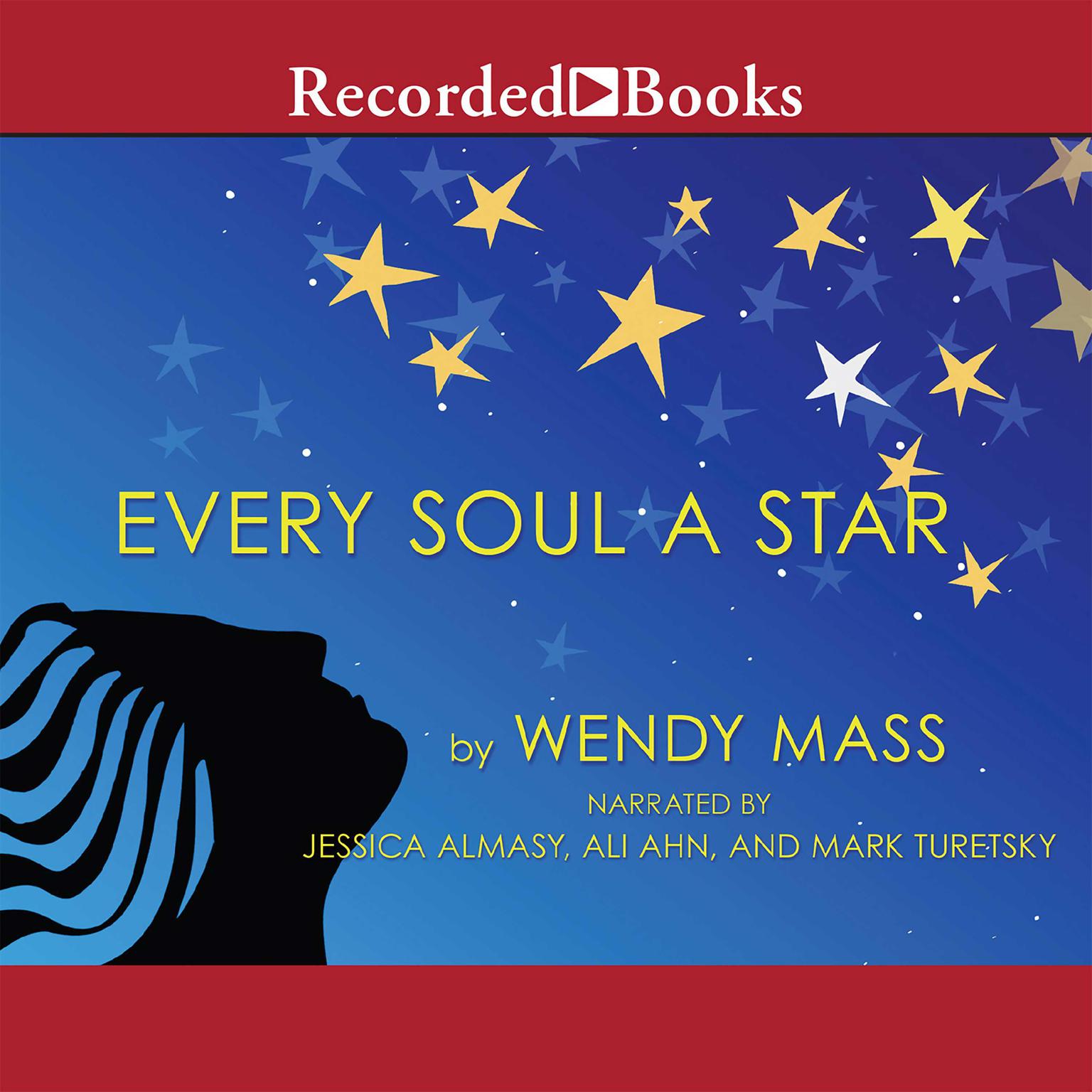 Every Soul a Star Audiobook, by Wendy Mass