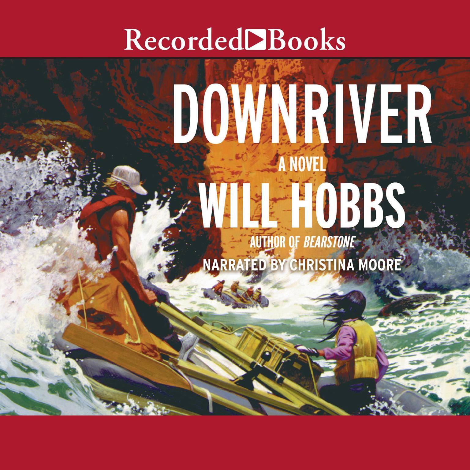 Downriver Audiobook, by Will Hobbs