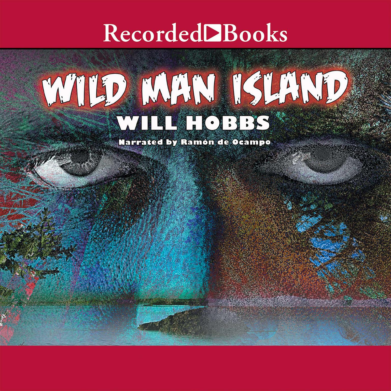 Wild Man Island Audiobook, by Will Hobbs