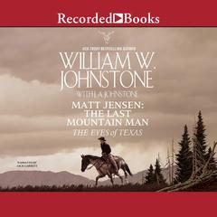 The Eyes of Texas Audiobook, by William W. Johnstone