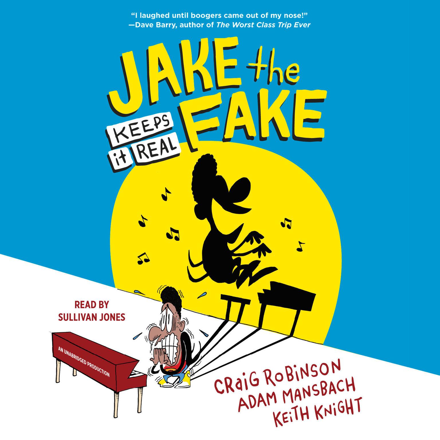 Jake the Fake Keeps It Real Audiobook, by Craig Robinson