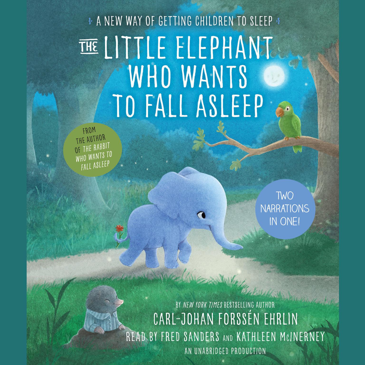 The Little Elephant Who Wants to Fall Asleep: A New Way of Getting Children to Sleep Audiobook, by Carl-Johan Forssén Ehrlin