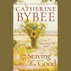 Staying For Good Audiobook, by 
