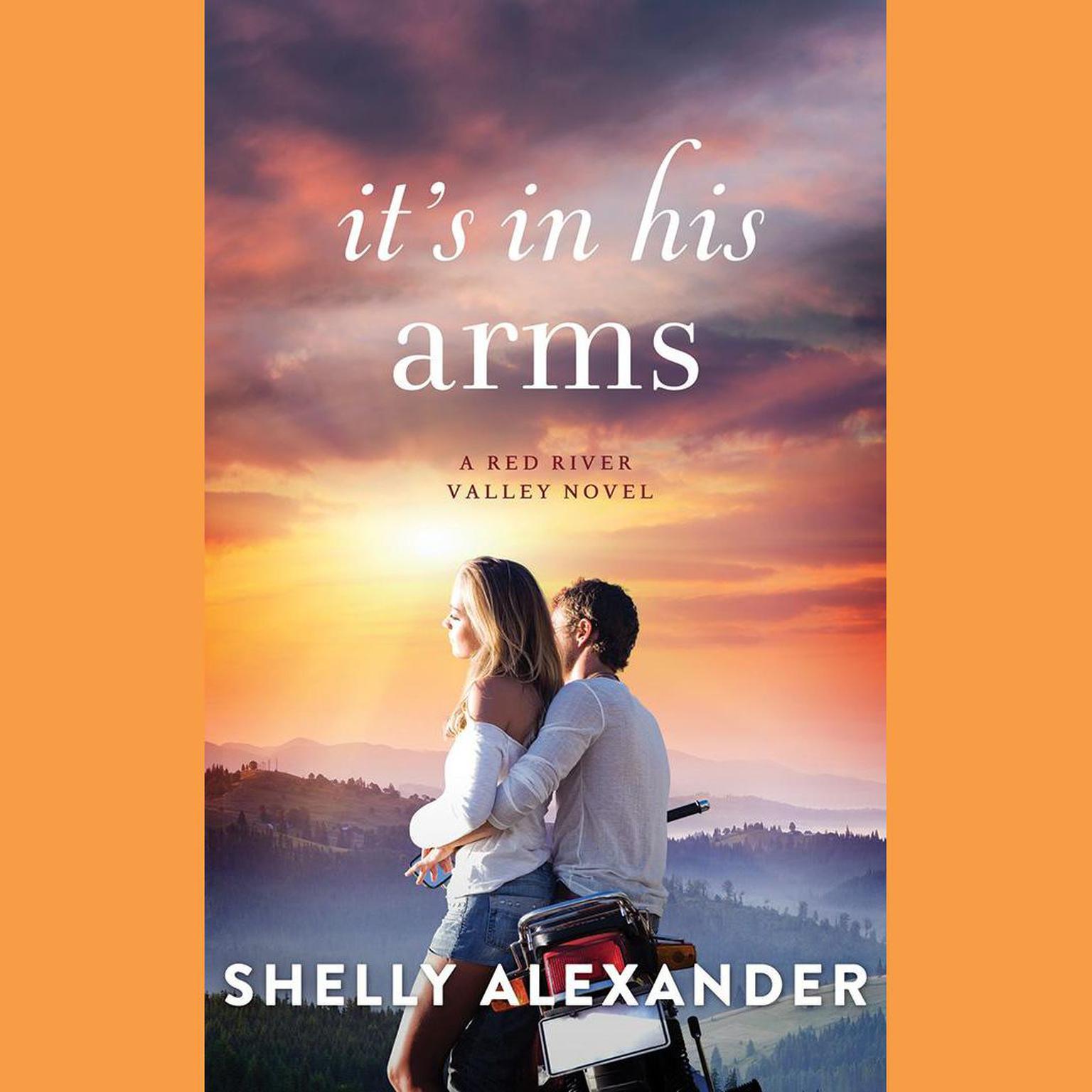 Its In His Arms Audiobook, by Shelly Alexander