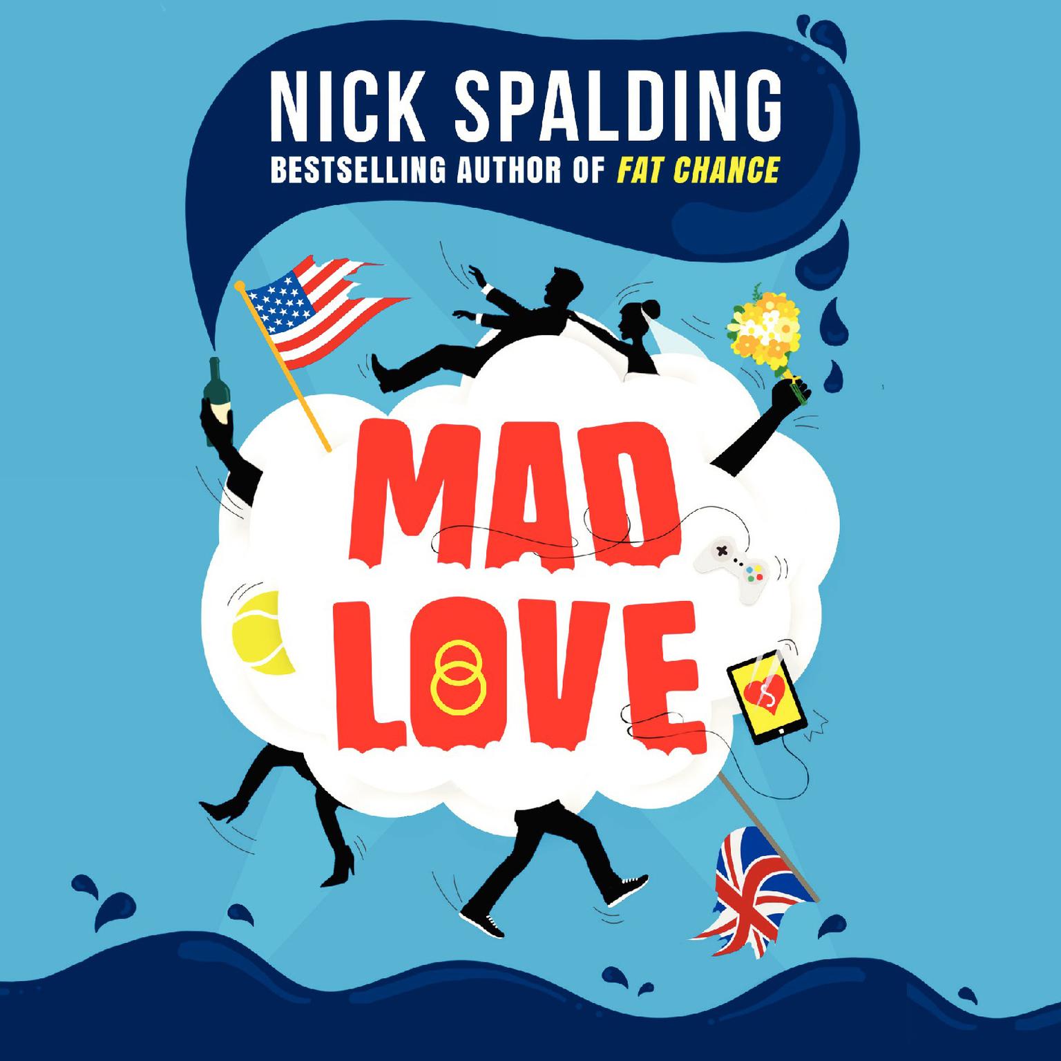 Mad Love Audiobook, by Nick Spalding