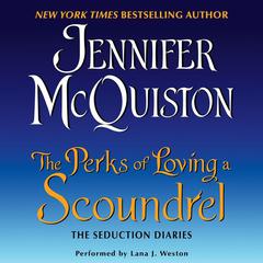 The Perks of Loving a Scoundrel: The Seduction Diaries Audiobook, by Jennifer McQuiston