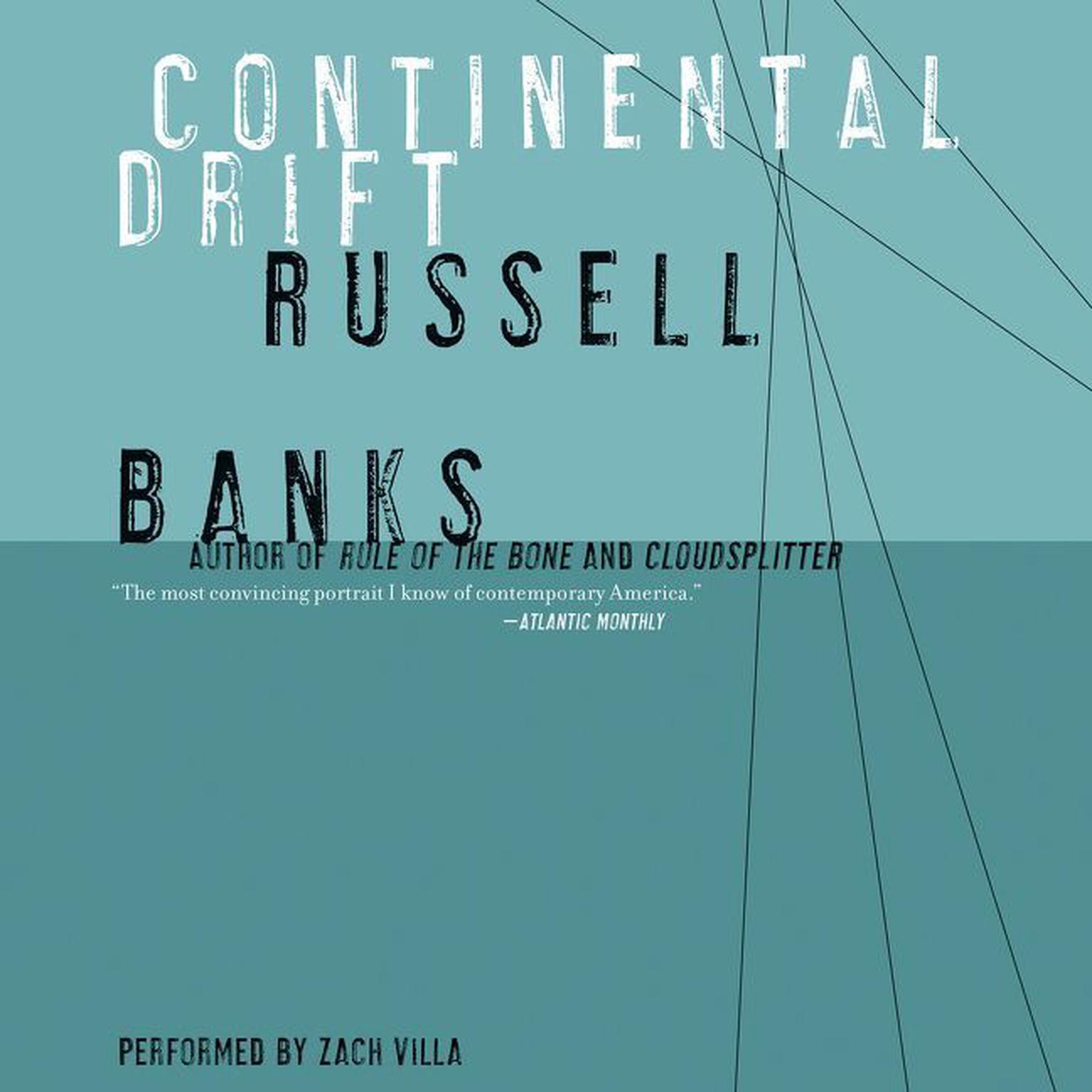 Continental Drift Audiobook, by Russell Banks