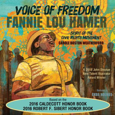 Voice of Freedom: Fannie Lou Hamer, Spirit of the Civil Rights Movement Audiobook, by Carole Boston Weatherford