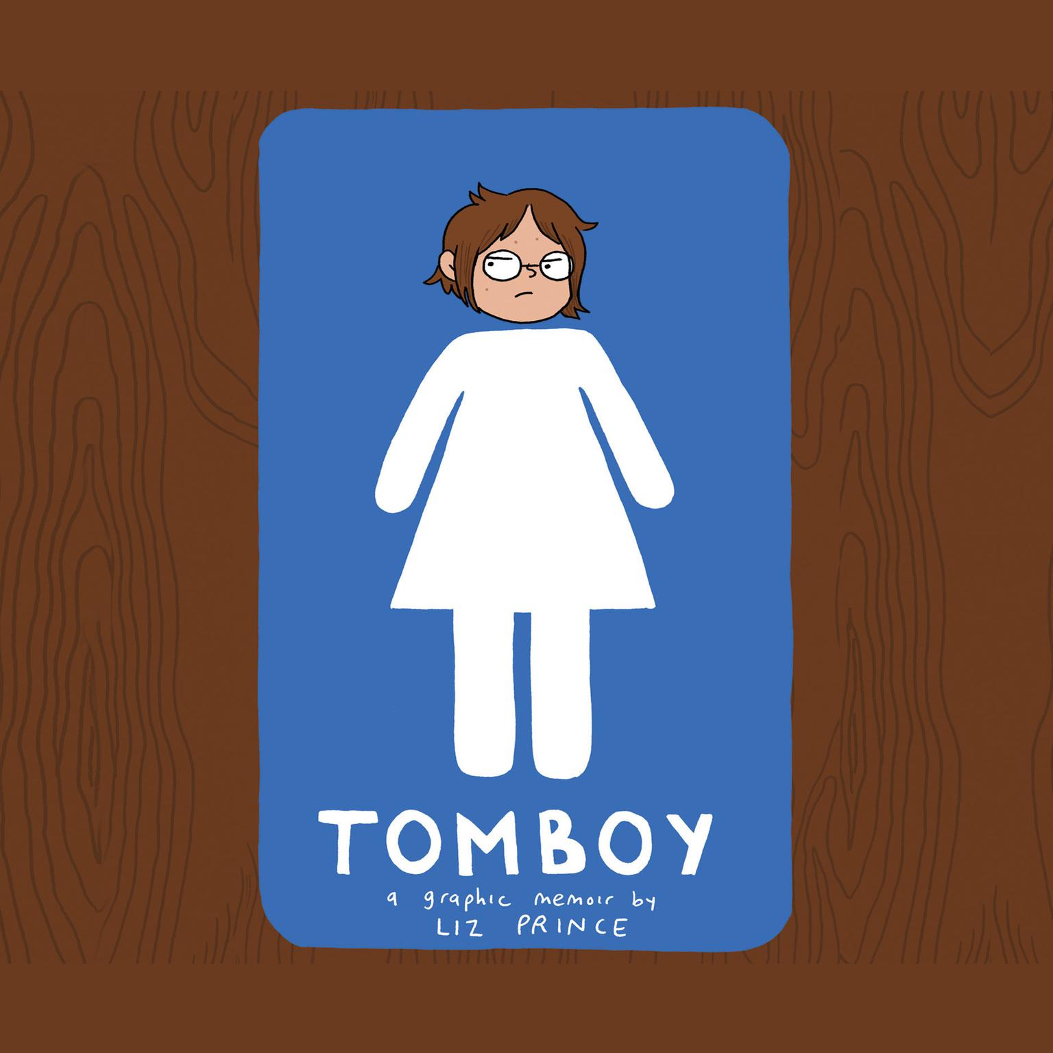 Tomboy: A Graphic Memoir Audiobook, by Liz Prince