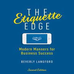 The Etiquette Edge: Modern Manners for Business Success Audiobook, by Beverly Langford