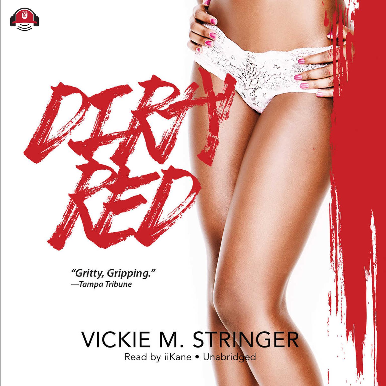 Dirty Red: A Novel Audiobook, by Vickie M. Stringer