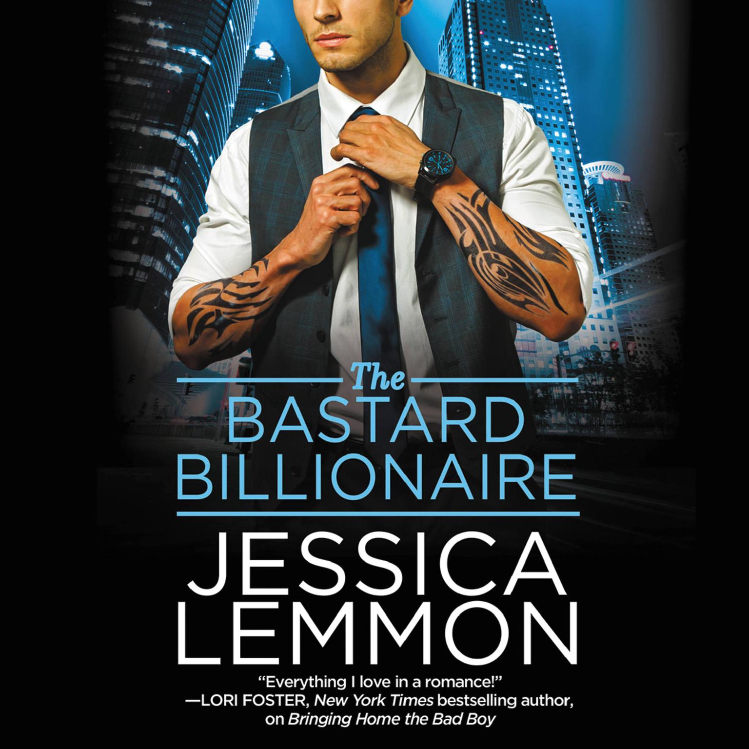 The Bastard Billionaire Audiobook, by Jessica Lemmon