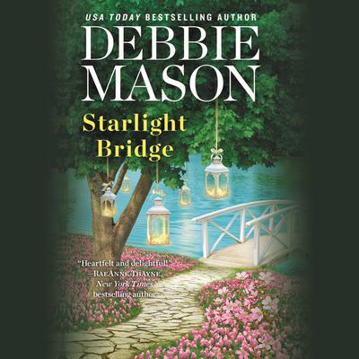 Starlight Bridge Audiobook, by Debbie Mason