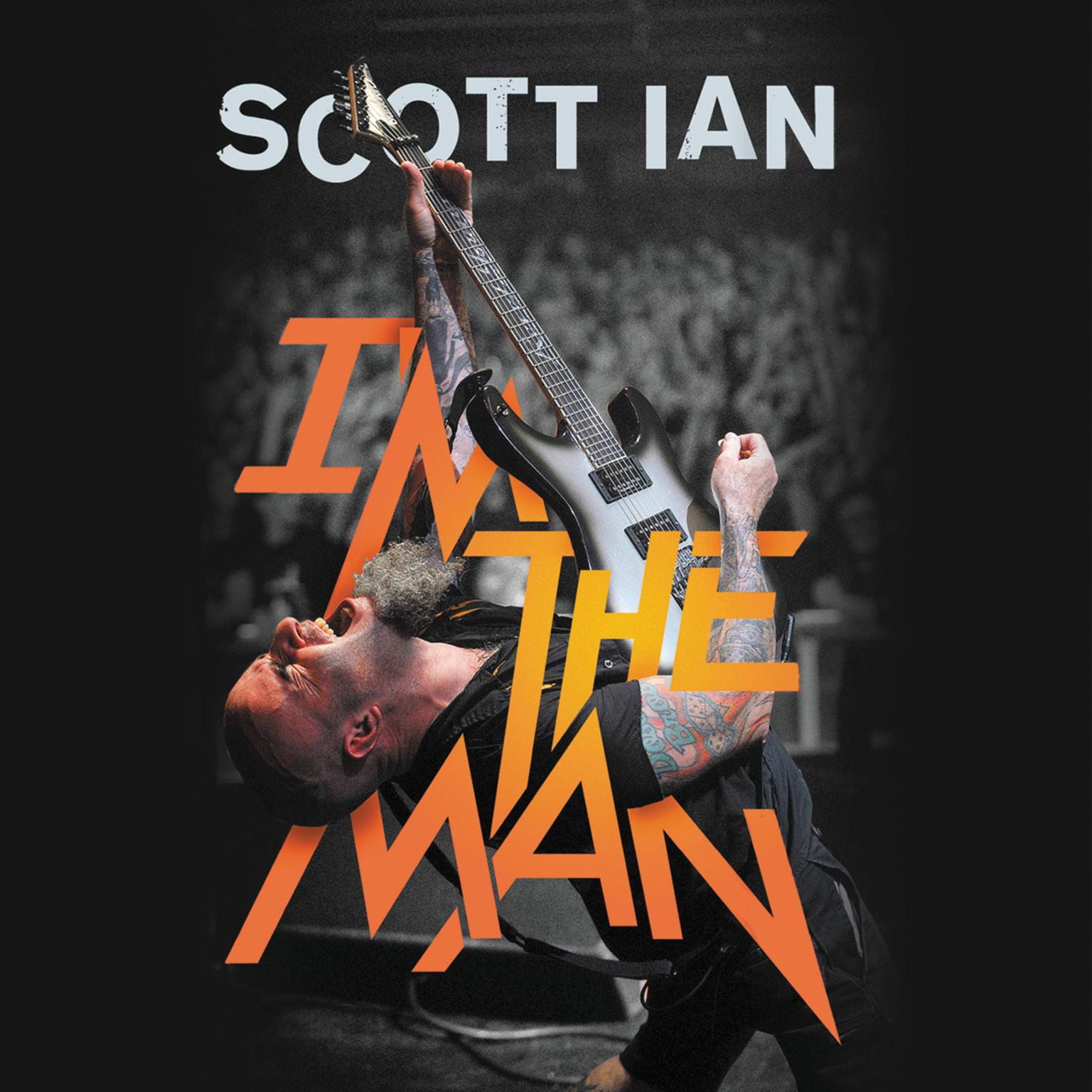 Im the Man: The Story of That Guy from Anthrax Audiobook, by Scott Ian