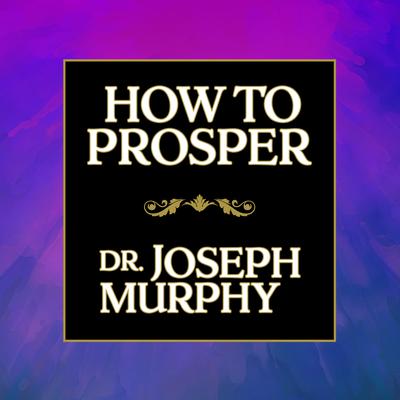 How to Prosper Audiobook, by 