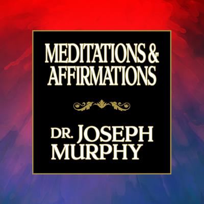 Meditations & Affirmations Audiobook, by 