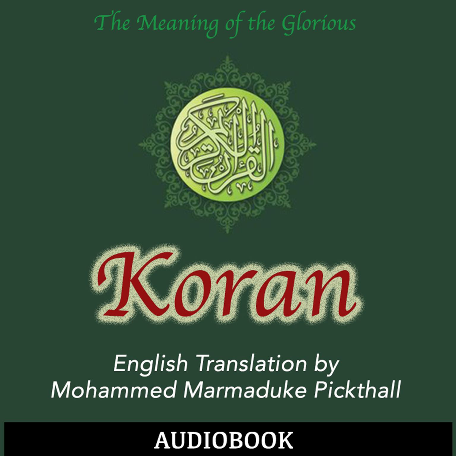 Koran Audiobook, by Mohammed Marmaduke  Pickthall