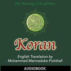Koran Audiobook, by Mohammed Marmaduke  Pickthall