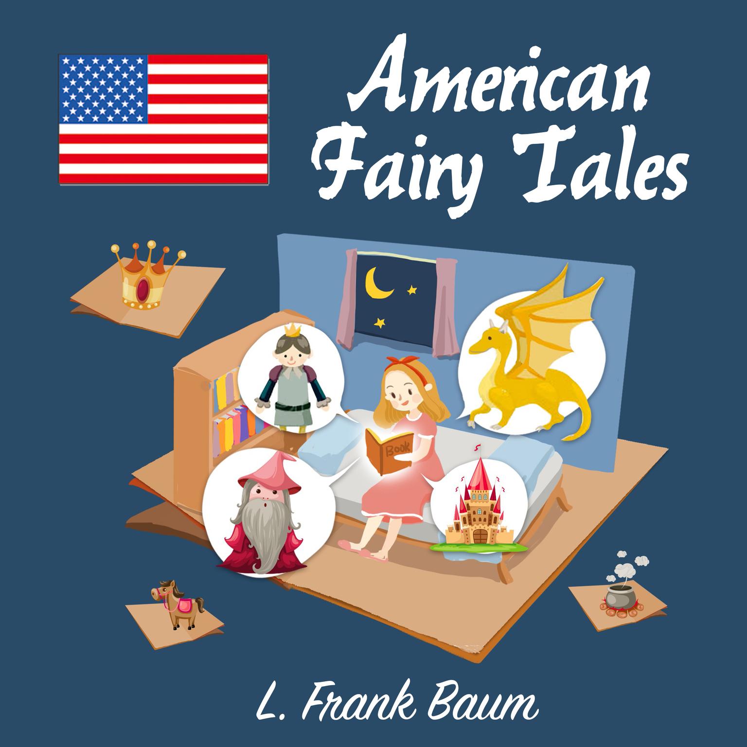 American Fairy Tales Audiobook, by L. Frank Baum